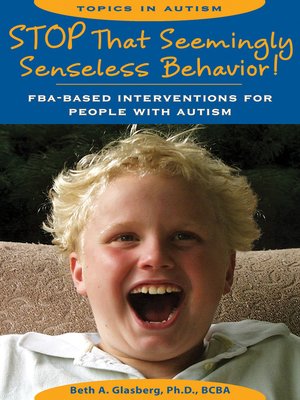 cover image of Stop That (Seemingly) Senseless Behavior